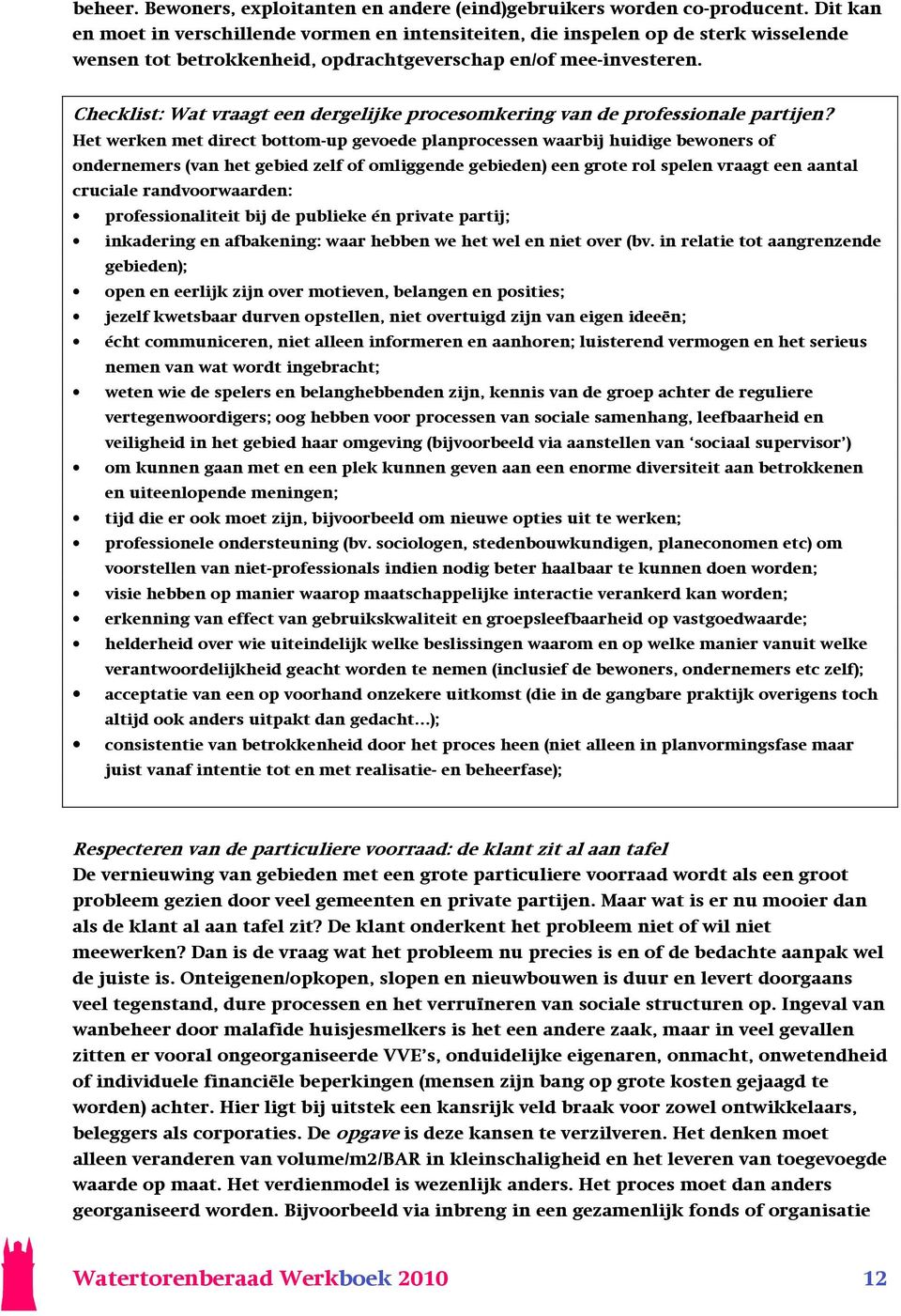 Checklist: Wat vraagt een dergelijke procesomkering van de professionale partijen?