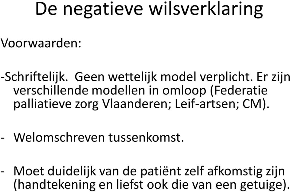 Er zijn verschillende modellen in omloop (Federatie palliatieve zorg