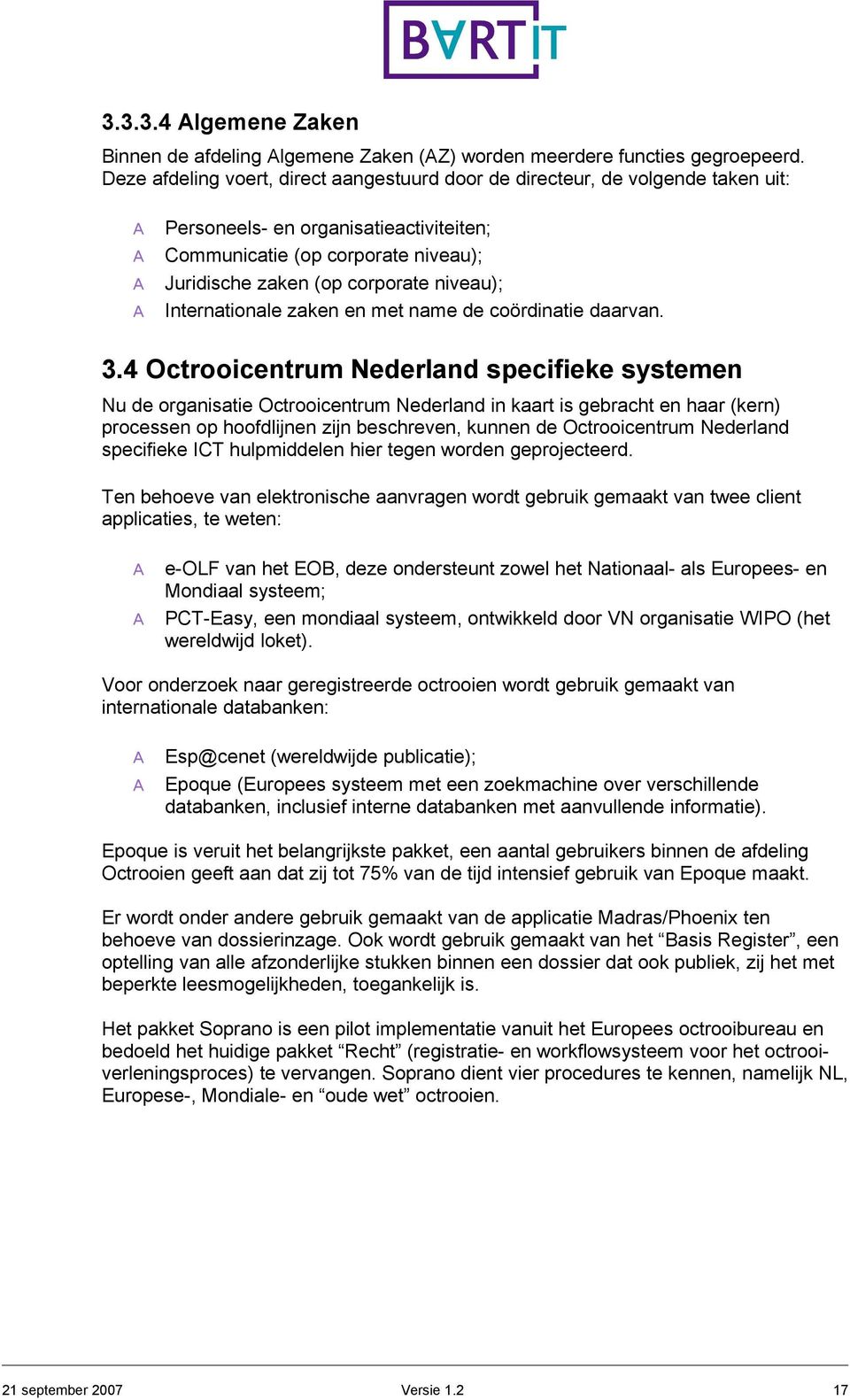 Internationale zaken en met name de coördinatie daarvan. 3.