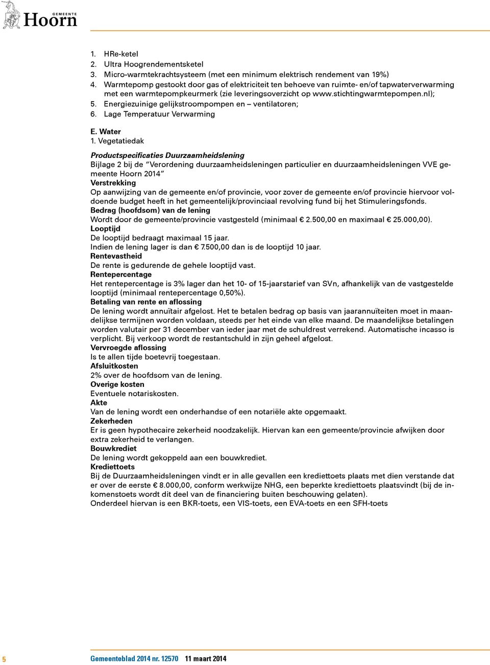 Energiezuinige gelijkstroompompen en ventilatoren; 6. Lage Temperatuur Verwarming E. Water 1.