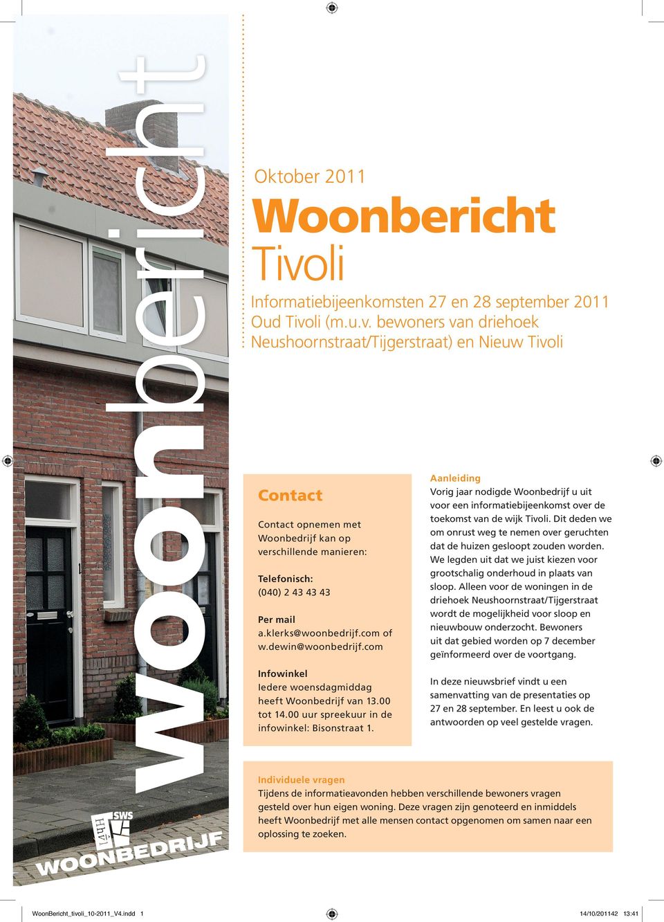 li Informatiebijeenkomsten 27 en 28 september 2011 Oud Tivo