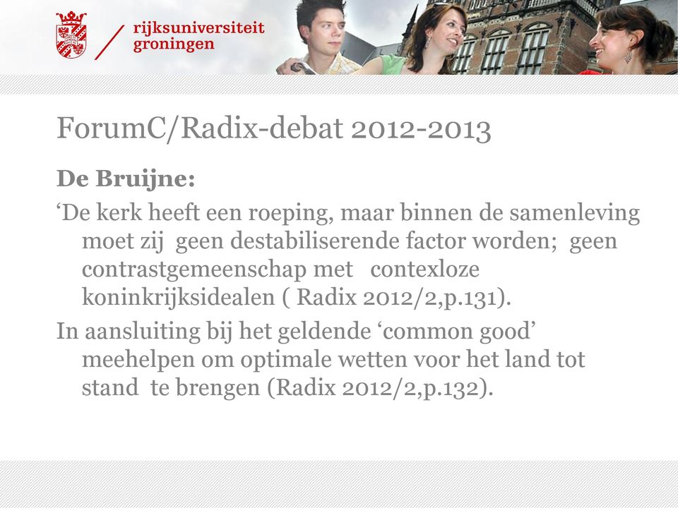 contexloze koninkrijksidealen ( Radix 2012/2,p.131).