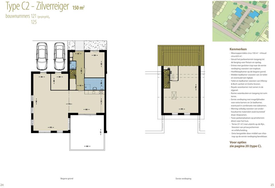 - Midden badkamer voorzien van 2e toilet en eventueel een ligbad. - Toilet en badkamer voorzien van Villeroy & Boch-sanitair en Grohe-kranen. - Royale woonkamer met ramen in de zijgevel.