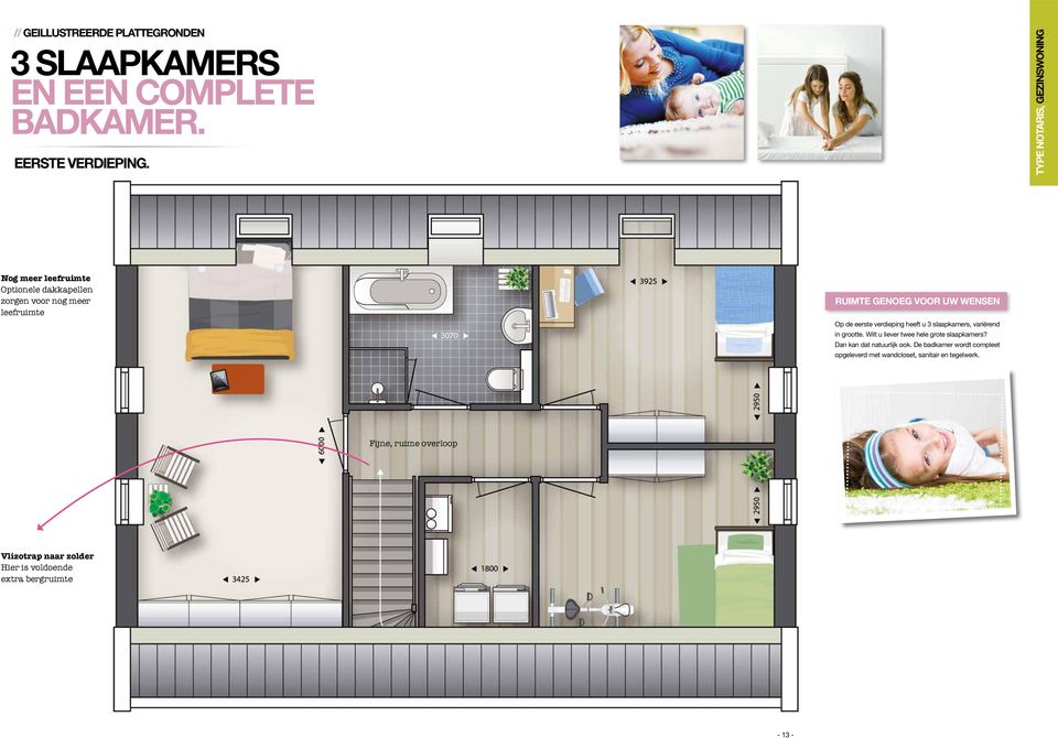 Op de eerste verdieping heeft u 3 slaapkamers, variërend in grootte. Wilt u liever twee hele grote slaapkamers?