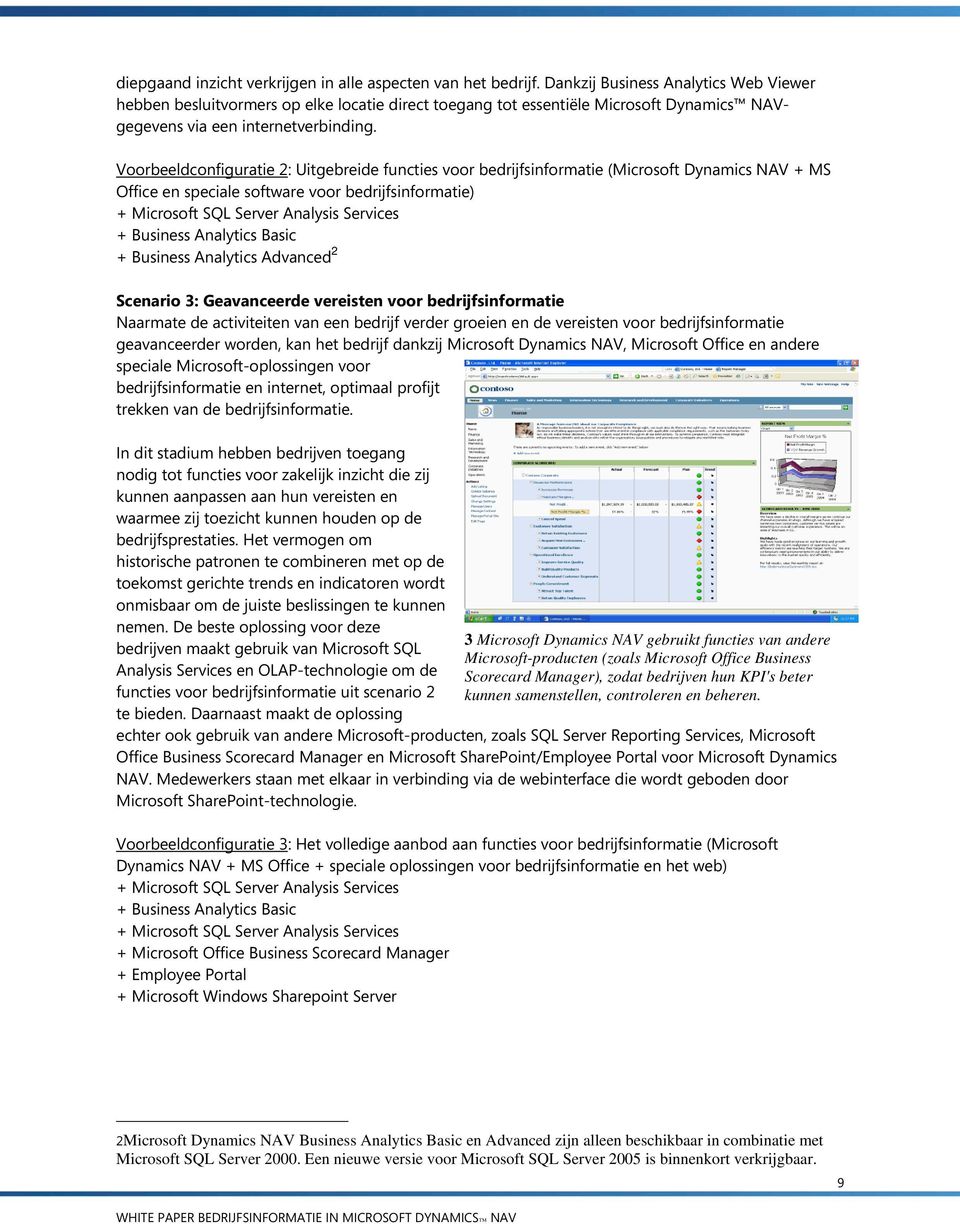 Voorbeeldconfiguratie 2: Uitgebreide functies voor bedrijfsinformatie (Microsoft Dynamics NAV + MS Office en speciale software voor bedrijfsinformatie) + Microsoft SQL Server Analysis Services +