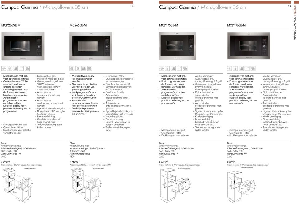 ontdooi met Draaiplateau : 325 mm, glas kader, rooster oven die uw kookmogelijkheden verruimt.