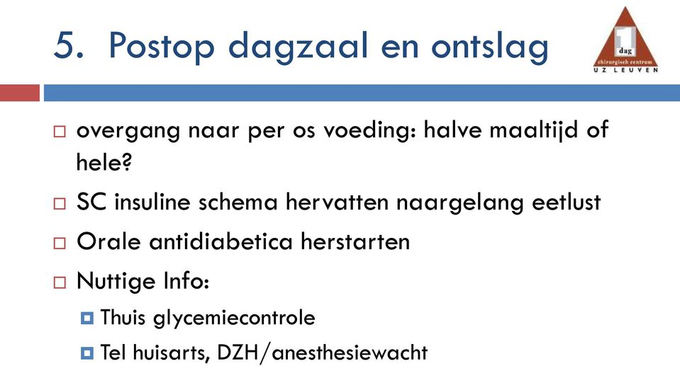 SC insuline schema hervatten naargelang eetlust Orale