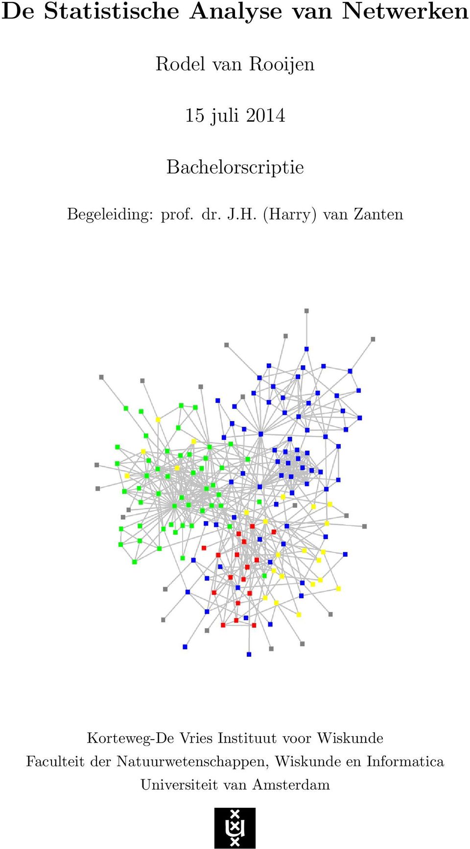 Harry) van Zanten Korteweg-De Vries Instituut voor Wiskunde