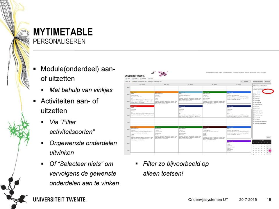 Ongewenste onderdelen uitvinken Of Selecteer niets om vervolgens de