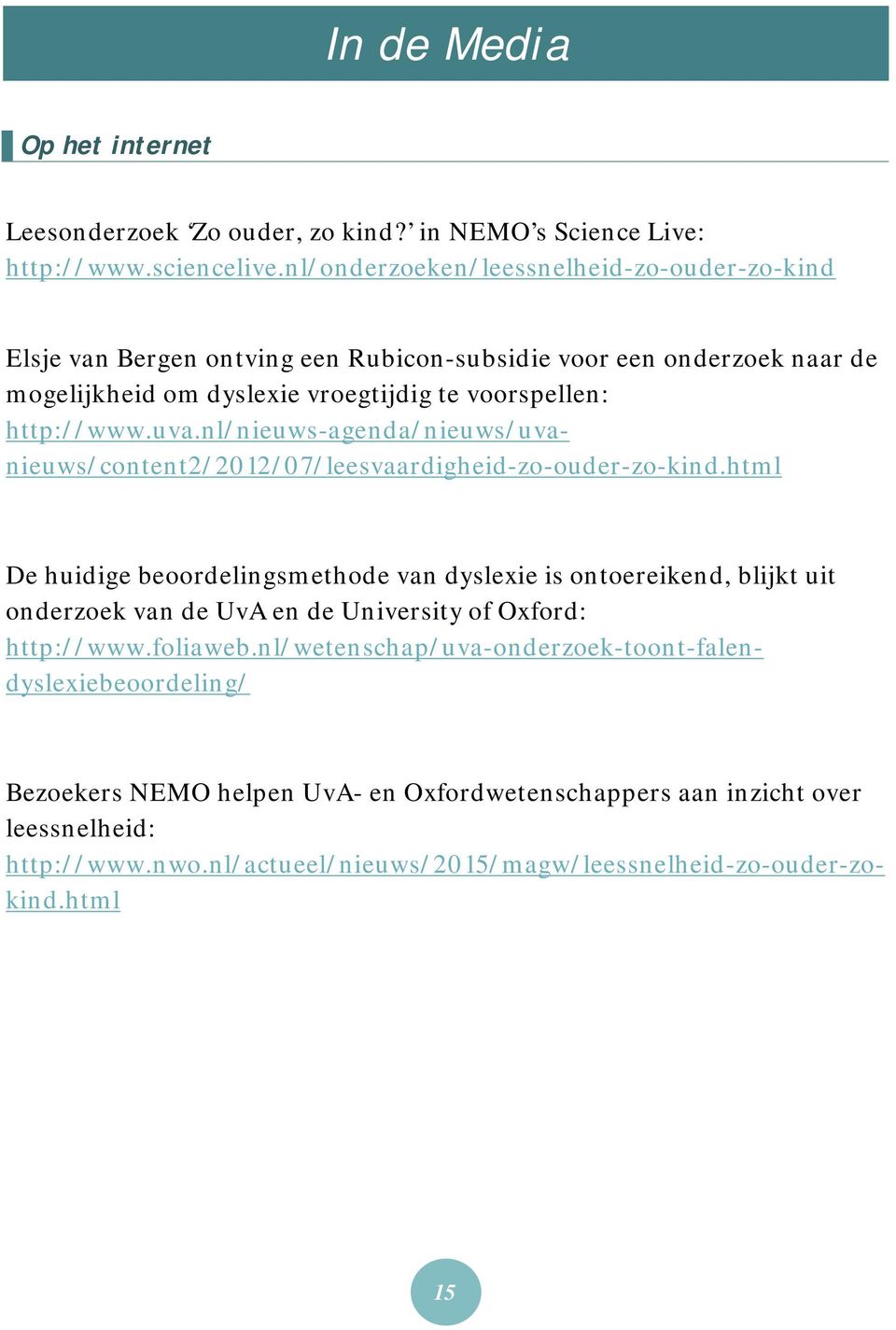 nl/nieuws-agenda/nieuws/uvanieuws/content2/2012/07/leesvaardigheid-zo-ouder-zo-kind.