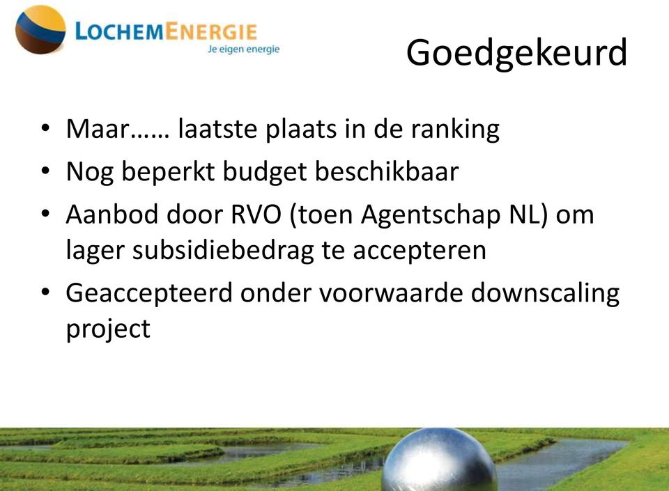 Agentschap NL) om lager subsidiebedrag te
