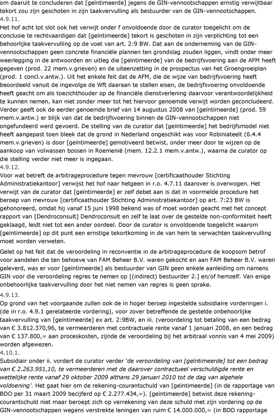 taakvervulling op de voet van art. 2:9 BW.