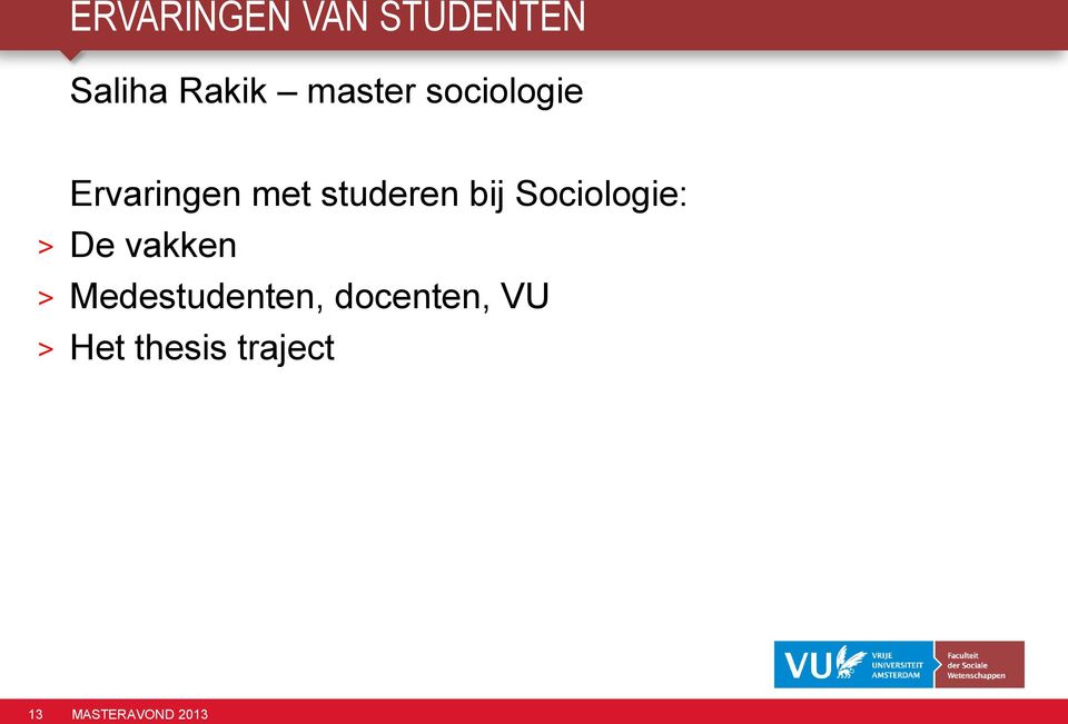 studeren bij Sociologie: > De vakken >