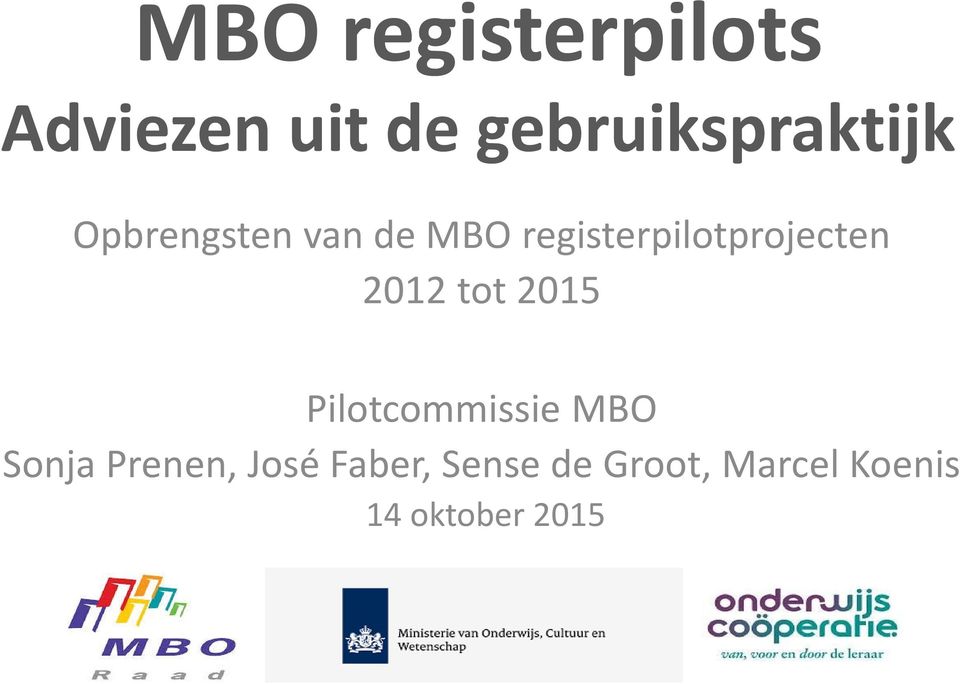 registerpilotprojecten 2012 tot 2015