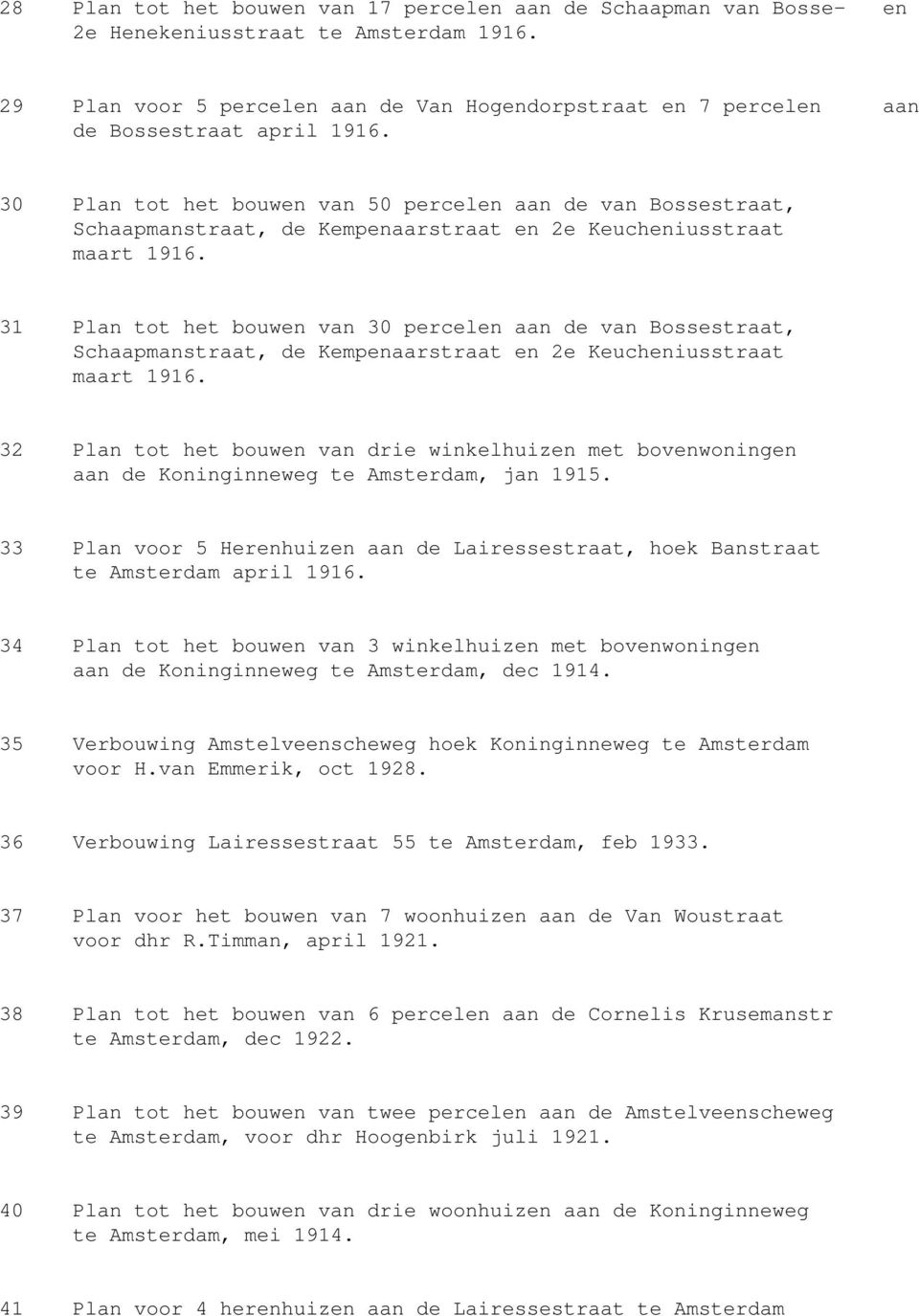 30 Plan tot het bouwen van 50 percelen aan de van Bossestraat, Schaapmanstraat, de Kempenaarstraat en 2e Keucheniusstraat maart 1916.