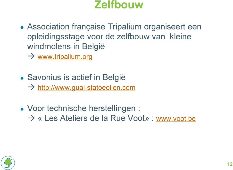 tripalium.org Savonius is actief in België http://www.