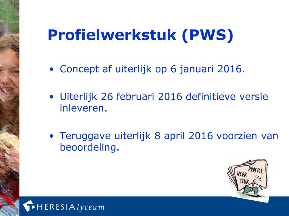 Uiterlijk 26 februari 2016 definitieve