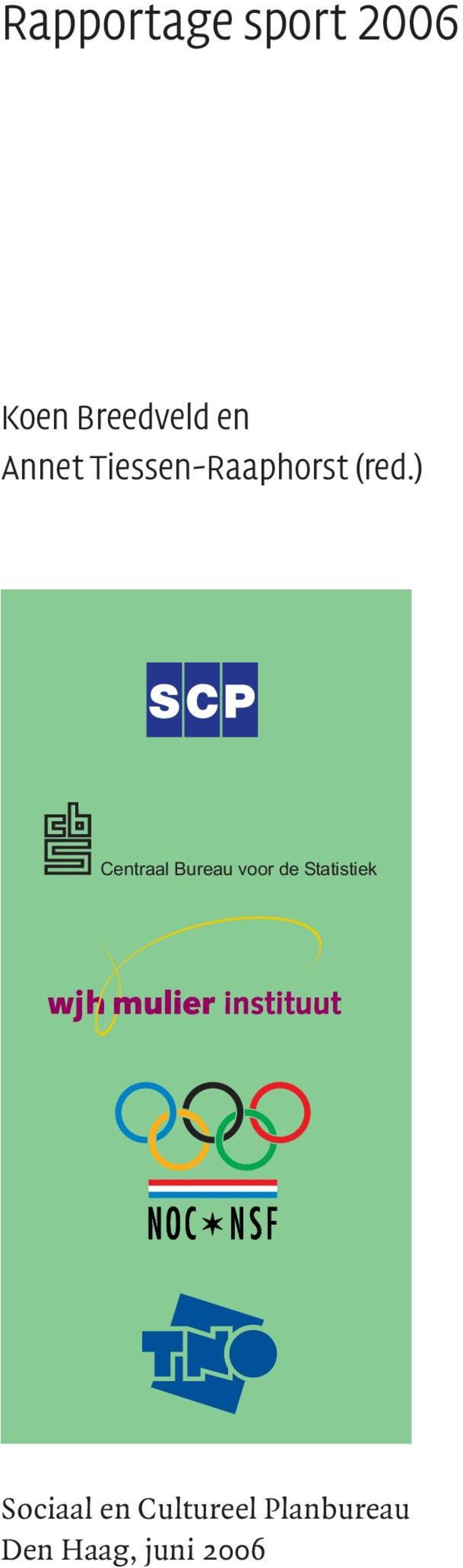 ) Centraal Bureau voor de Statistiek