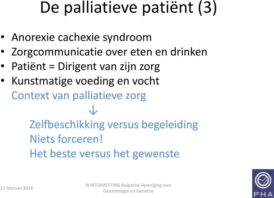 zorg Kunstmatige voeding en vocht Context van palliatieve zorg