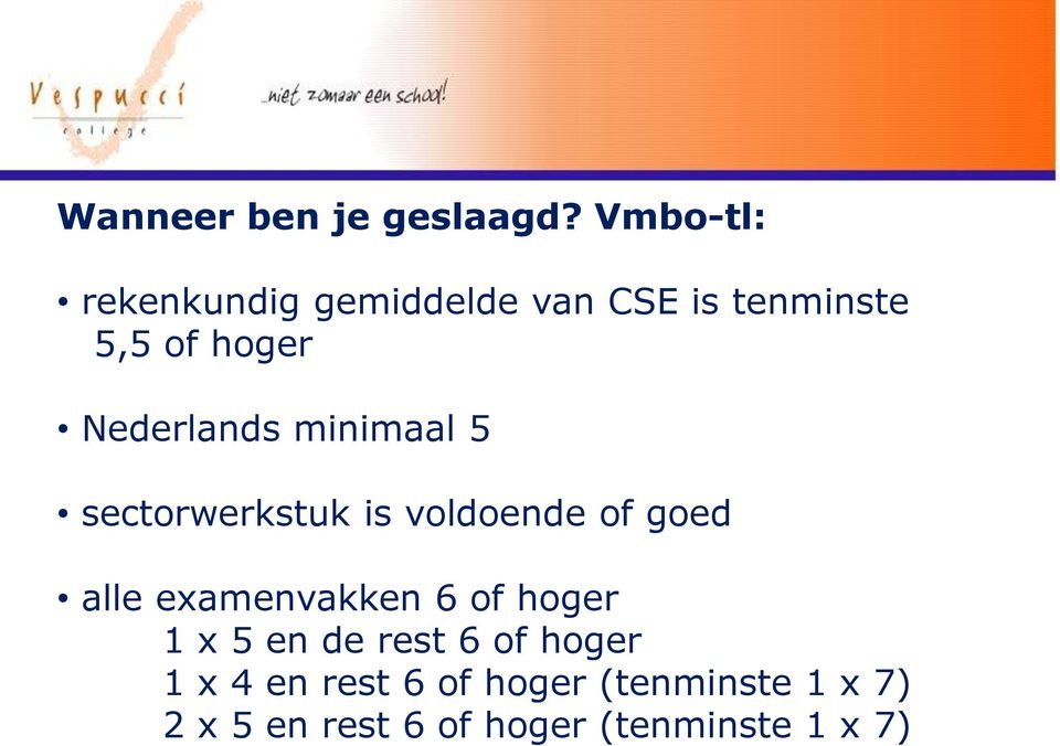 Nederlands minimaal 5 sectorwerkstuk is voldoende of goed alle