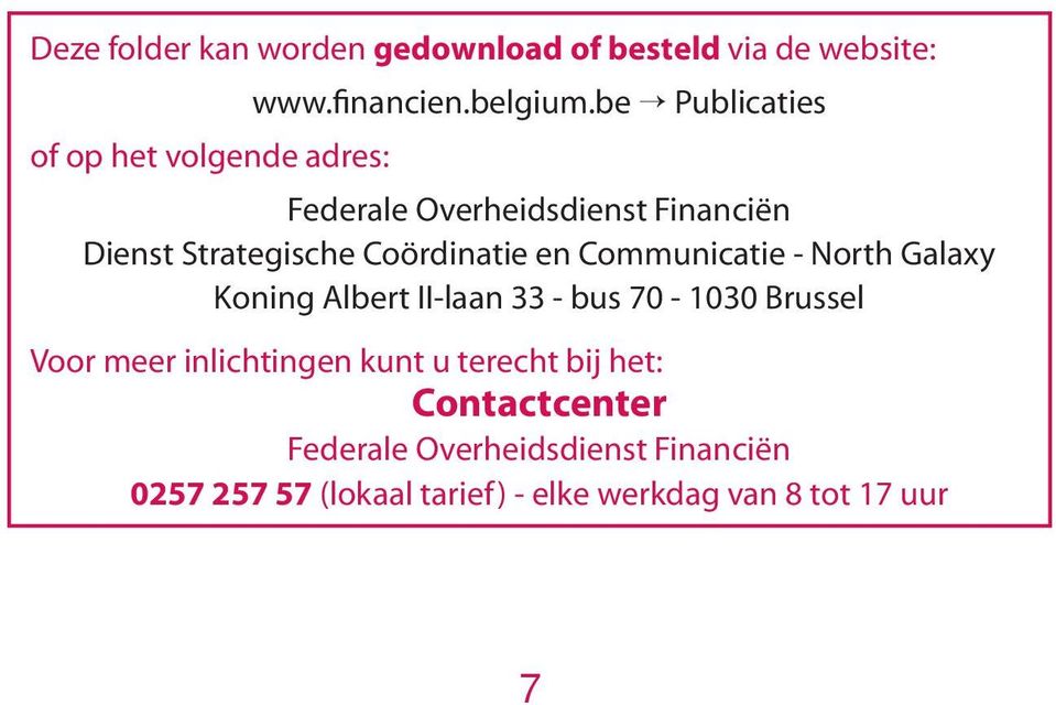 be Publicaties Federale Overheidsdienst Financiën Dienst Strategische Coördinatie en Communicatie - North
