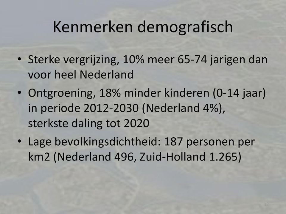 periode 2012-2030 (Nederland 4%), sterkste daling tot 2020 Lage
