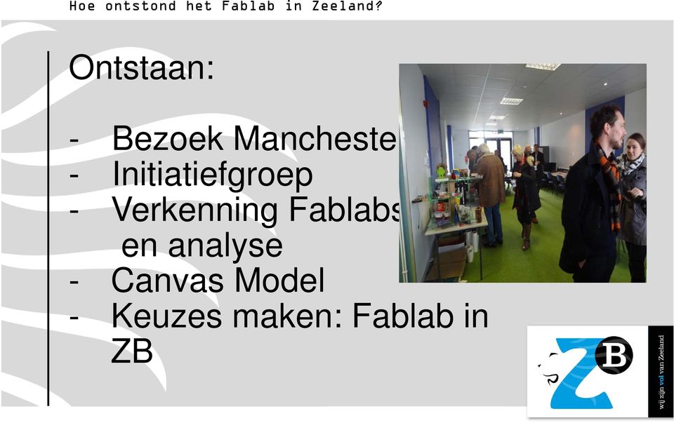 Initiatiefgroep - Verkenning Fablabs en