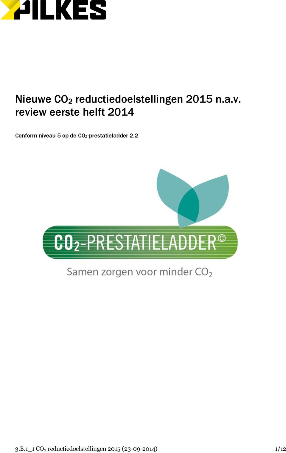 5 op de CO2-prestatieladder 2.2 3.B.