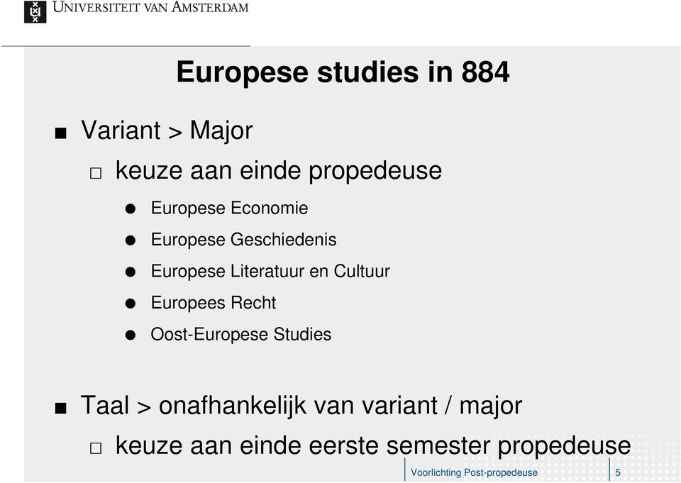 Europees Recht Oost-Europese Studies Taal > onafhankelijk van variant /