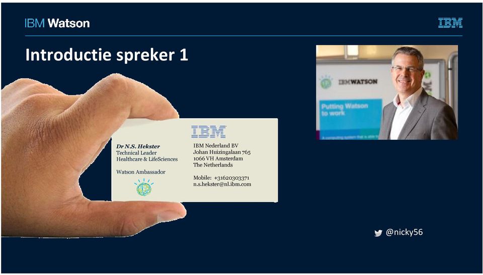 Watson Ambassador IBM Nederland BV Johan Huizingalaan