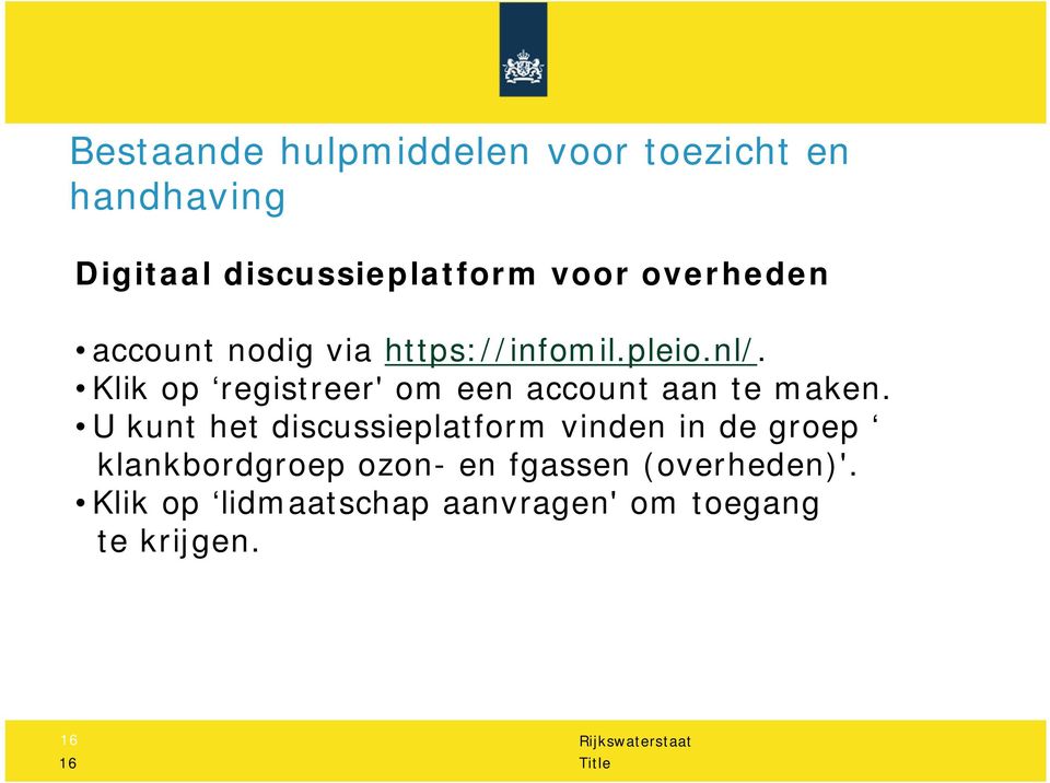 Klik op registreer' om een account aan te maken.