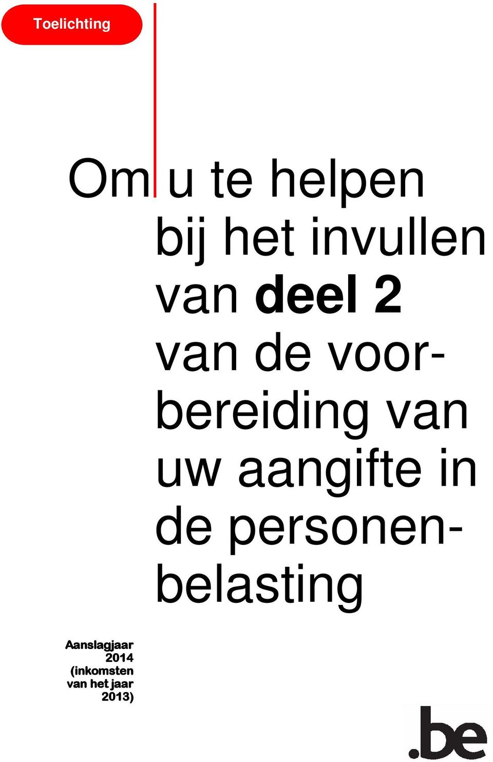 van uw aangifte in de personenbelasting