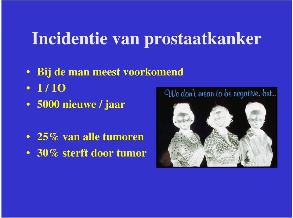 1O 5000 nieuwe / jaar 25% van