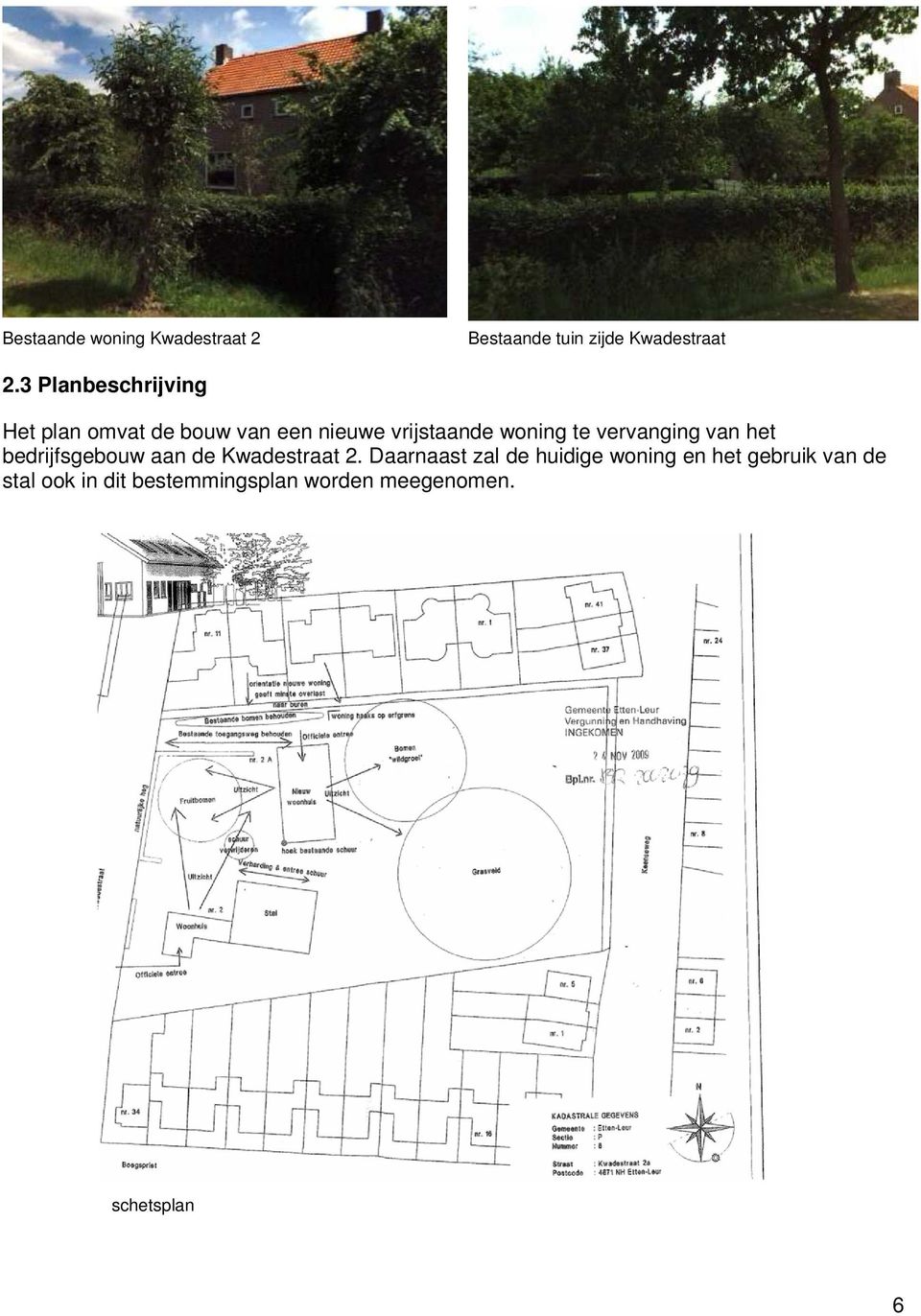 vervanging van het bedrijfsgebouw aan de Kwadestraat 2.