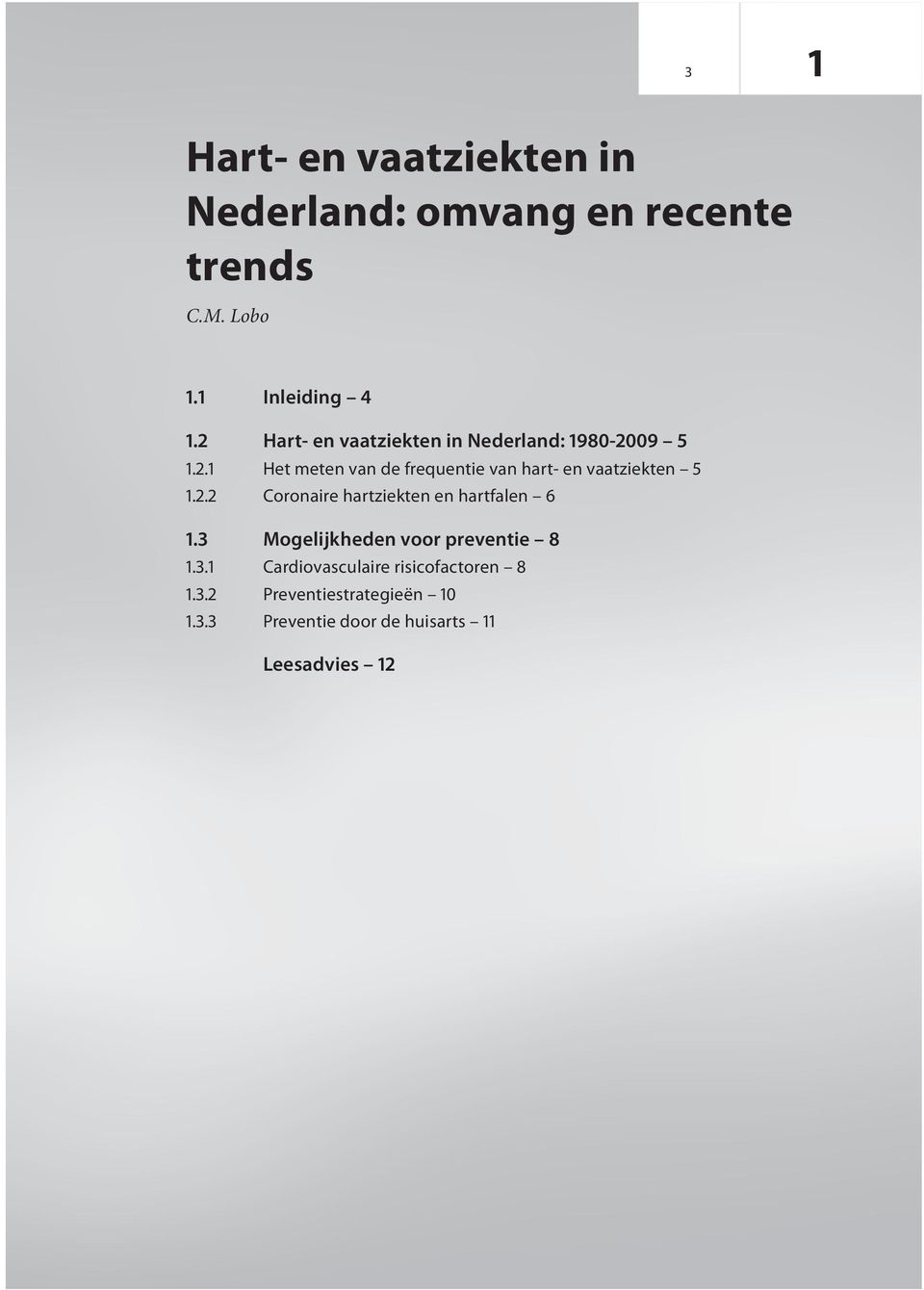 2.2 Coronaire hartziekten en hartfalen 6.3 Mogelijkheden voor preventie 8.3. Cardiovasculaire risicofactoren 8.