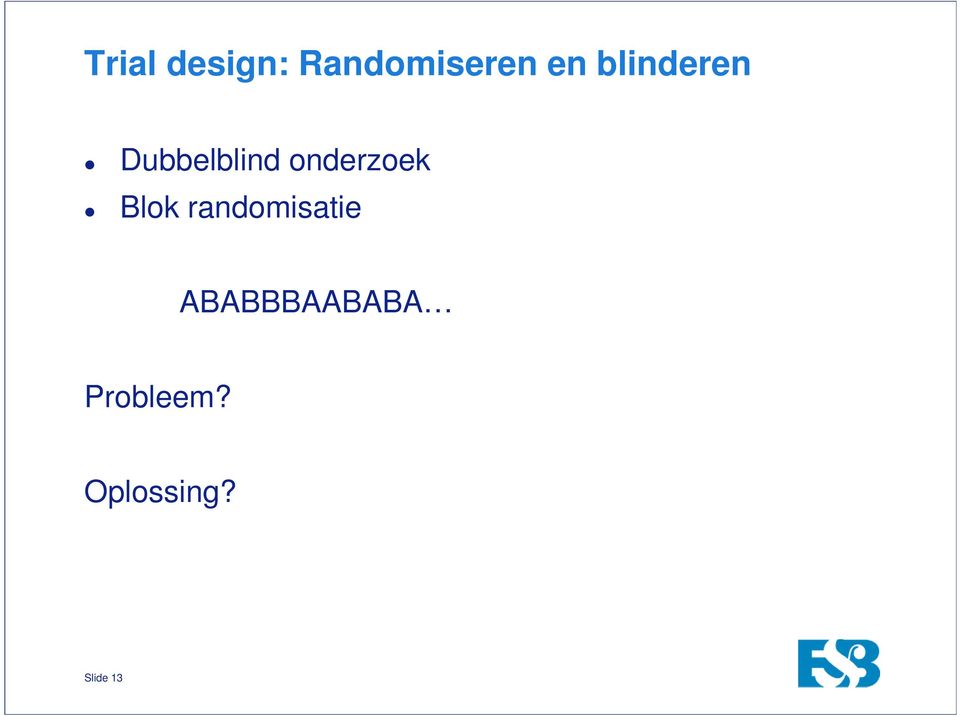 onderzoek Blok randomisatie