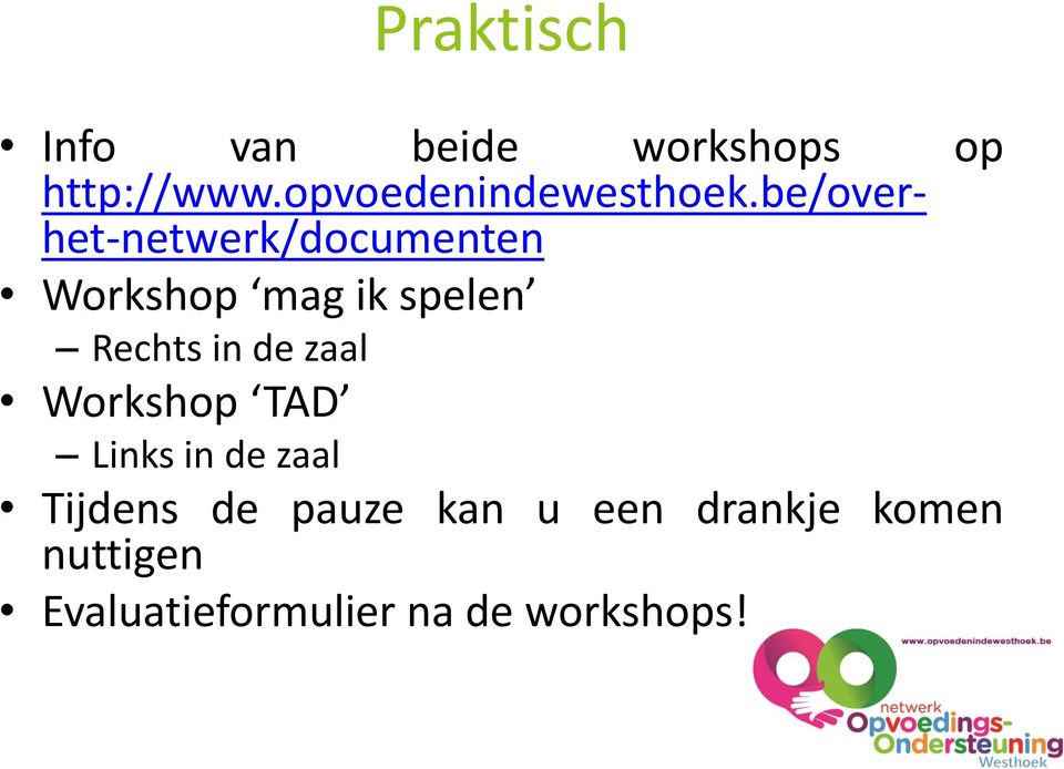 be/overhet-netwerk/documenten Workshop mag ik spelen Rechts in