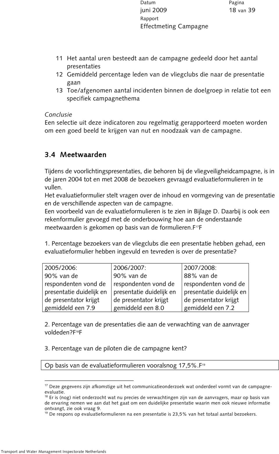 en noodzaak van de campagne. 3.