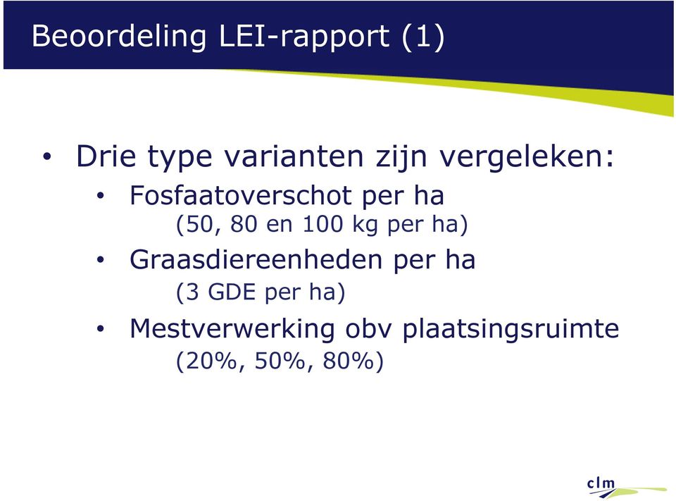 100 kg per ha) Graasdiereenheden per ha (3 GDE per