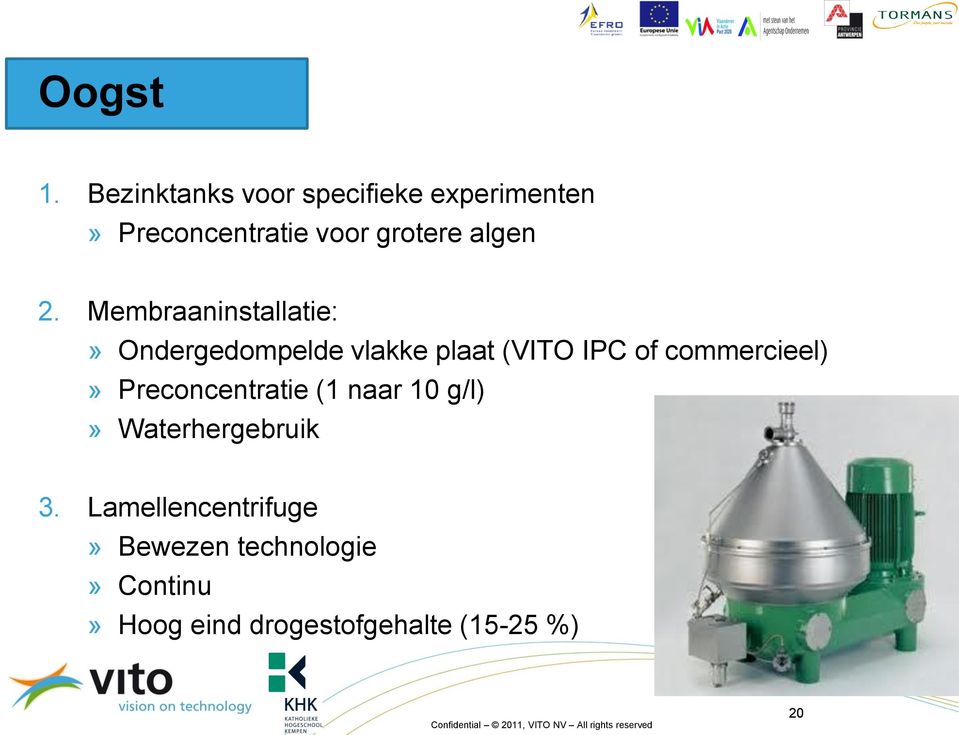 2. Membraaninstallatie:» Ondergedompelde vlakke plaat (VITO IPC of