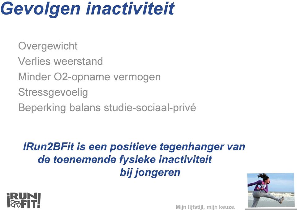 balans studie-sociaal-privé IRun2BFit is een positieve