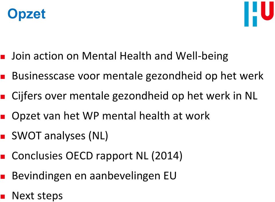 werk in NL Opzet van het WP mental health at work SWOT analyses (NL)