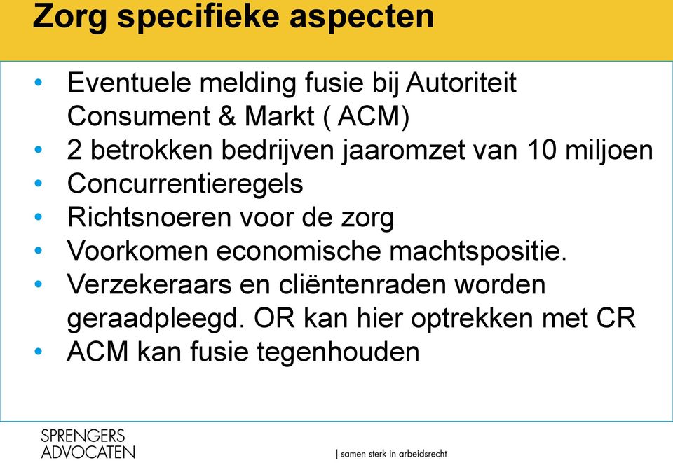 Richtsnoeren voor de zorg Voorkomen economische machtspositie.