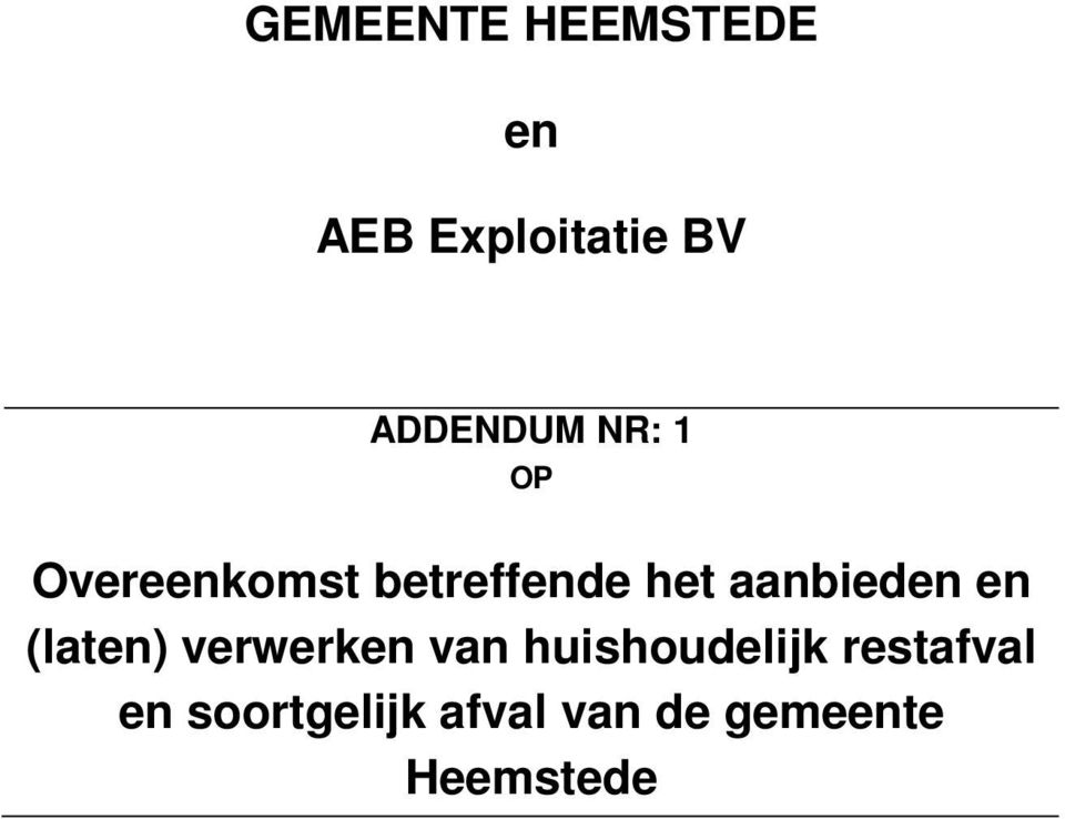 aanbieden en (laten) verwerken van huishoudelijk