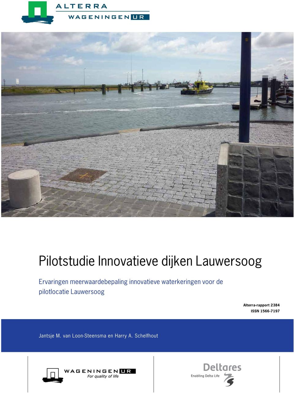 pilotlocatie Lauwersoog Alterra-rapport 2384 ISSN