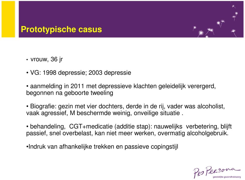 agressief, M beschermde weinig, onveilige situatie.