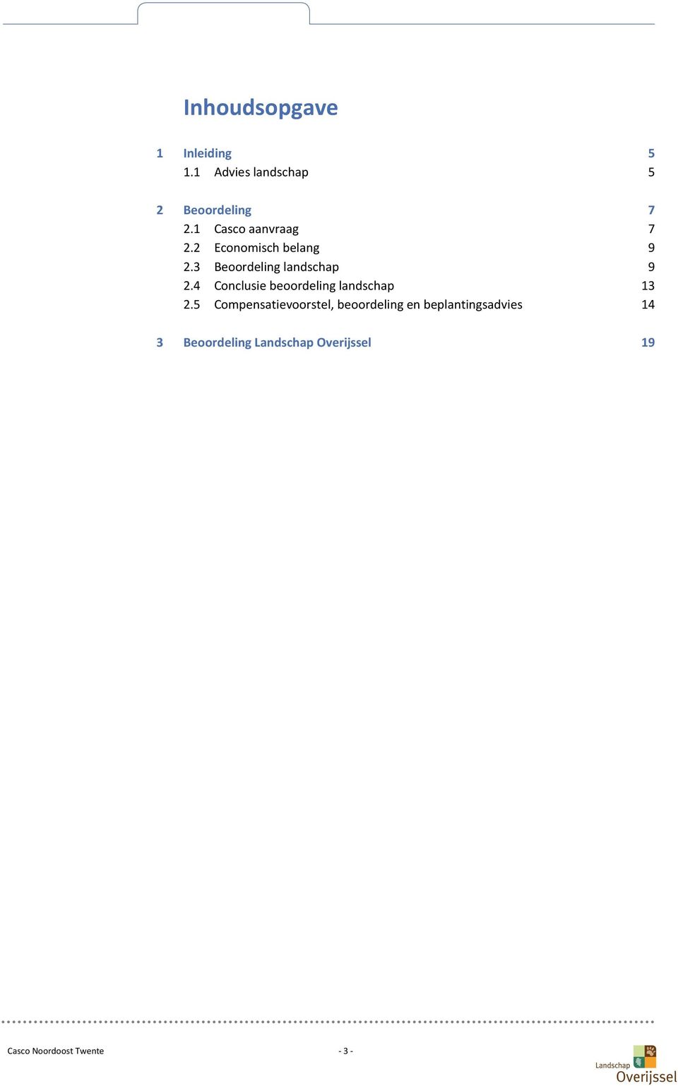 4 Conclusie beoordeling landschap 13 2.