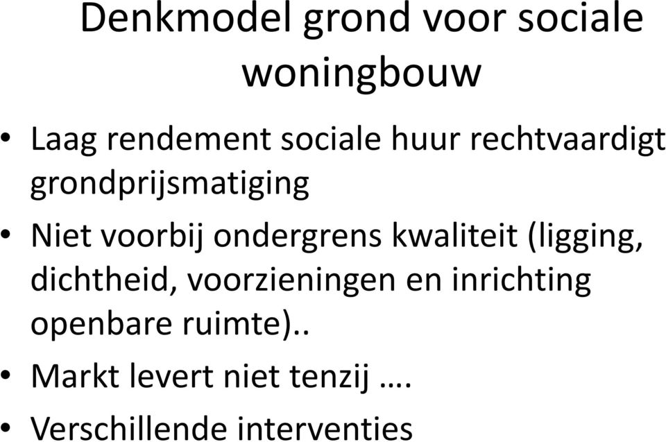 kwaliteit (ligging, dichtheid, voorzieningen en inrichting