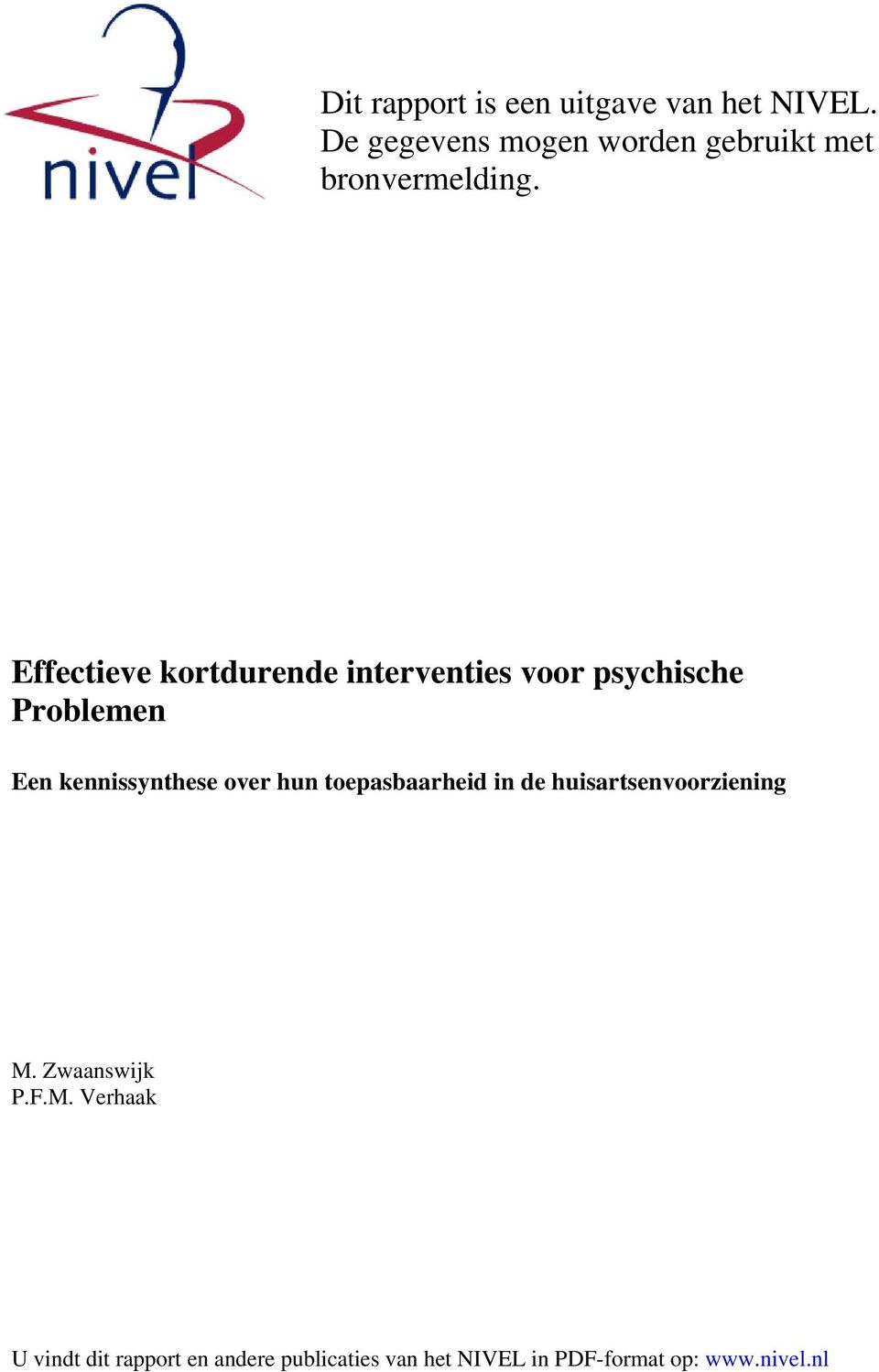 Effectieve kortdurende interventies voor psychische Problemen Een kennissynthese over