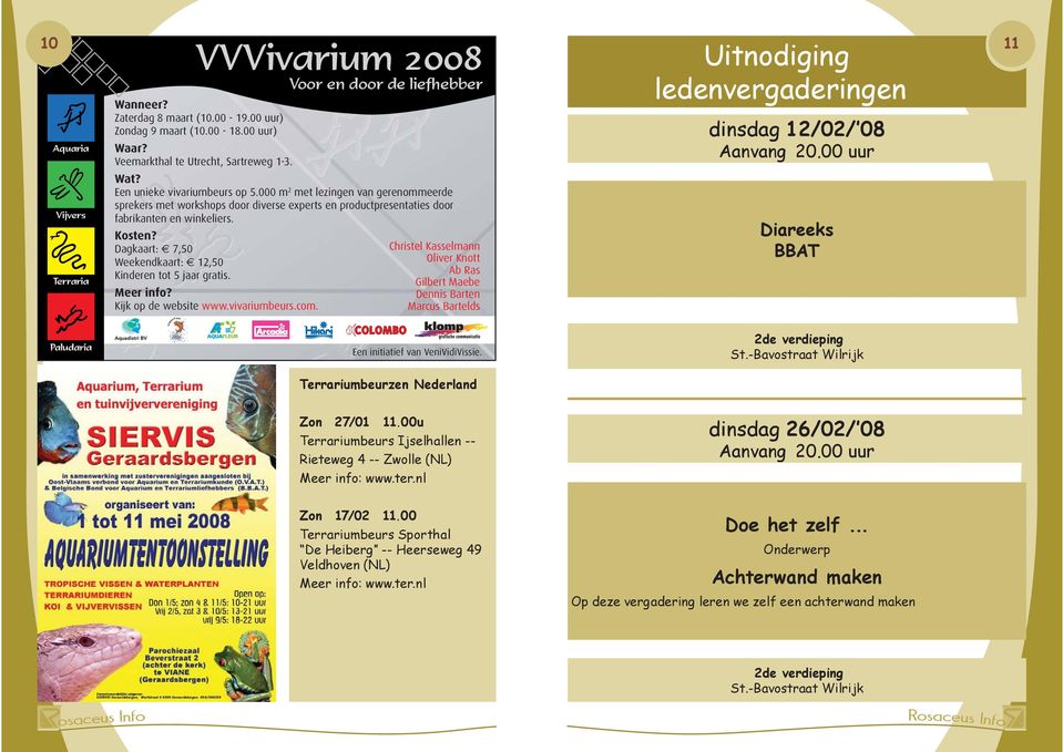 000 m 2 met lezingen van gerenommeerde sprekers met workshops door diverse experts en product presentaties door fabrikanten en winkeliers. Kosten?